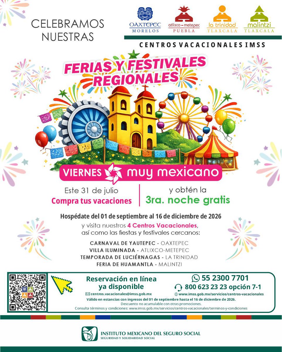 Imss_Pue's tweet photo. ✨Celebramos nuestras ferias y festividades regionales en el #viernes muy mexicano✨
Este 31 de julio compra tus vacaciones y obtén la 3ra noche gratis. 🌌 🌕
🏔️🏝️Hospédate del 01 de septiembre al 16 de diciembre de 2026 y visita nuestros 4 Centros Vacacionales, así como las fiestas y festivales cercanos. 🏖️👙 ✨
Reserva en línea ya disponible: https://t.co/pMDuNezFVQ
📞 Reservaciones:
55 2300 7701
800 623 23 23
Opción 7-1
