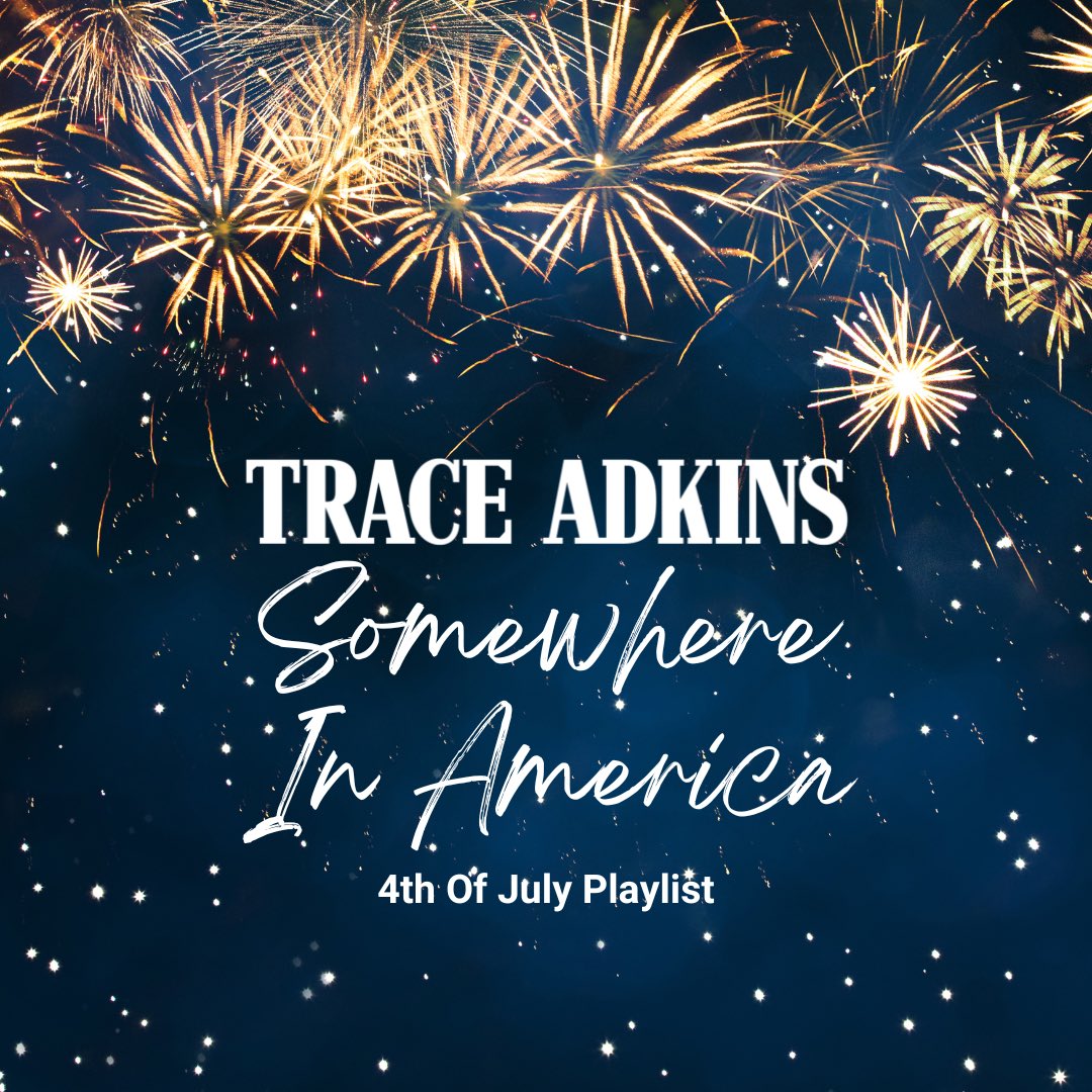 TraceAdkins's tweet photo. Kick off the holiday weekend right! Listen to Somewhere In America: Trace’s 4th Of July playlist on @Spotify : https://t.co/L2ytptdVY7 https://t.co/Jyt9vR2GsW