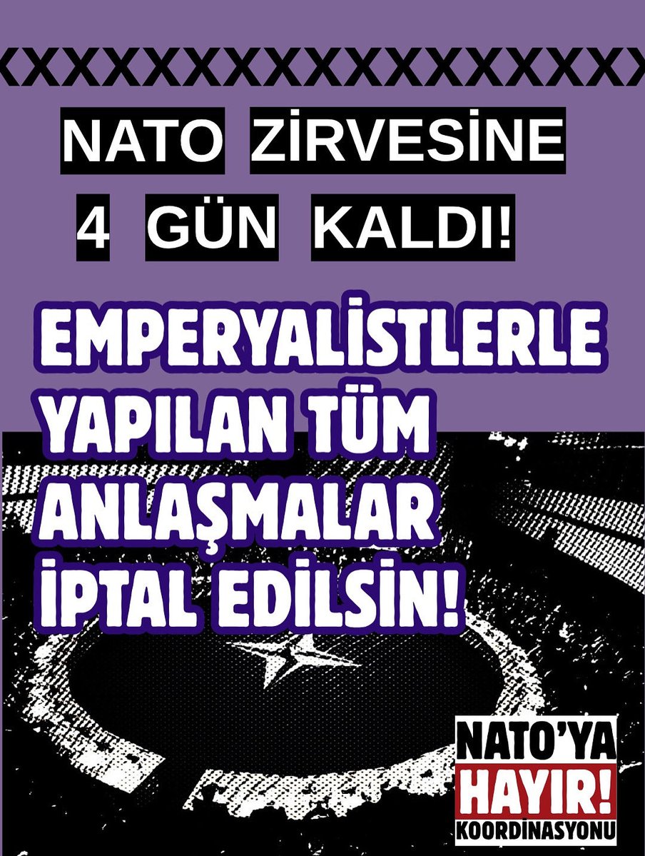 natoya_hayir's tweet photo. EMPERYALİSTLERLE YAPILAN 
TÜM ANLAŞMALAR İPTAL EDİLSİN!

7-8 Temmuzda Ankara’da gerçekleşmesi planlanan NATO Zirvesine 4 gün kaldı!

NATO’nun dağıtılması talebimizi tekrar dile getiriyor mücadelemizle yükseltiyoruz! https://t.co/yGgzhIecdG