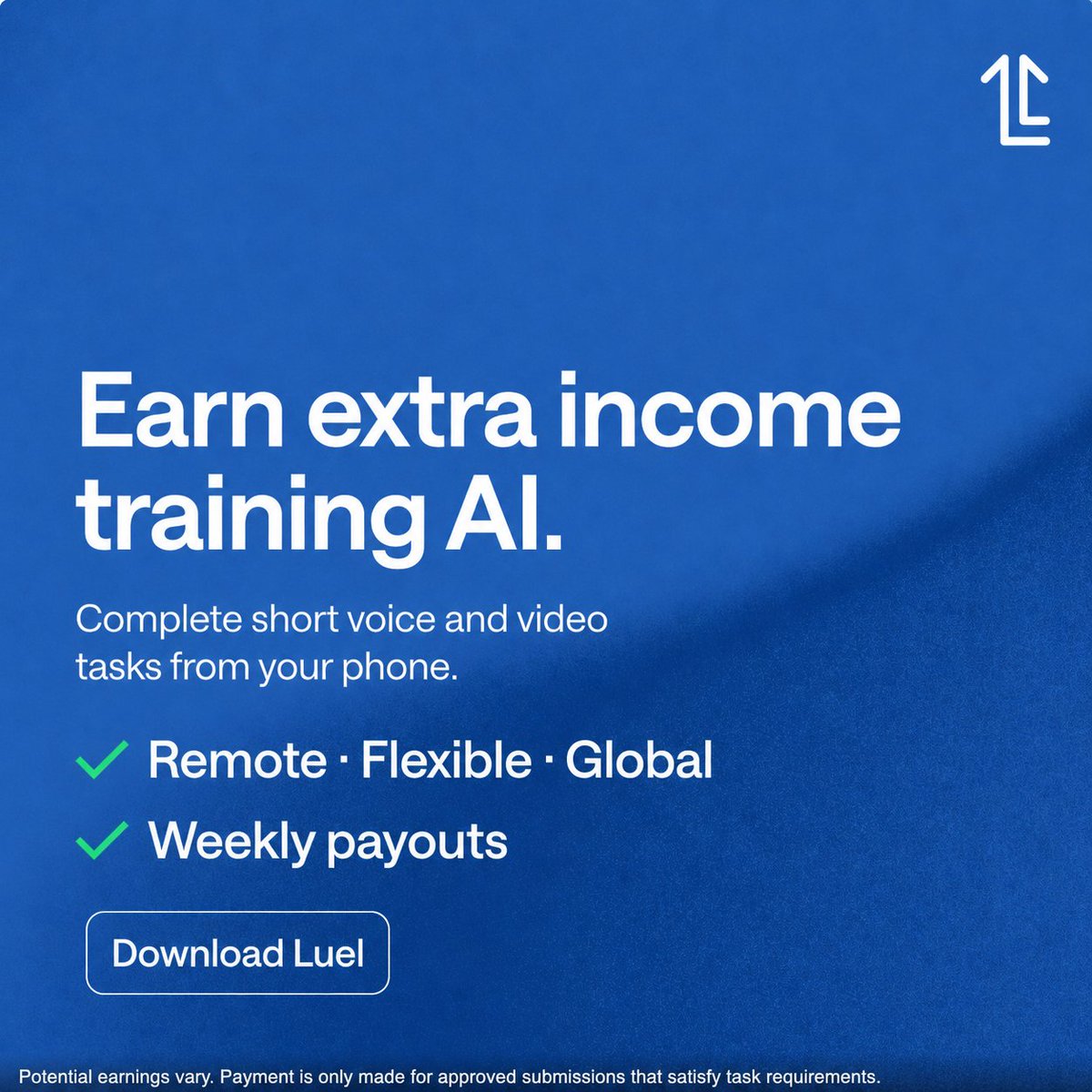 LuelCompany's tweet photo. Get paid to turn your everyday actions into valuable AI training data. Browse, submit, and get paid for every approved submission