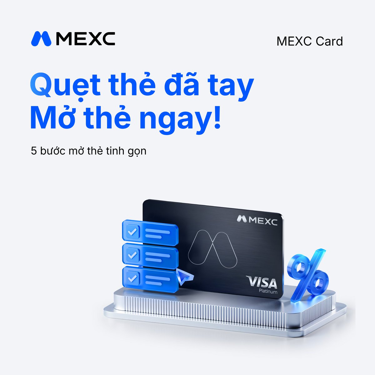 MEXCVietnam's tweet photo. 💳 Kích hoạt thẻ MEXC Card cực dễ chỉ với 5 bước!
Từ khâu đăng ký đến kích hoạt chưa bao giờ nhanh gọn đến thế. Làm theo hướng dẫn ngay để sẵn sàng thanh toán và tận hưởng đặc quyền nhé anh em! 👇
#MEXCCard
----
Thông tin chỉ mang tính tham khảo, không phải lời khuyến nghị tài chính. Vui lòng cân nhắc kỹ các rủi ro trước khi tham gia.