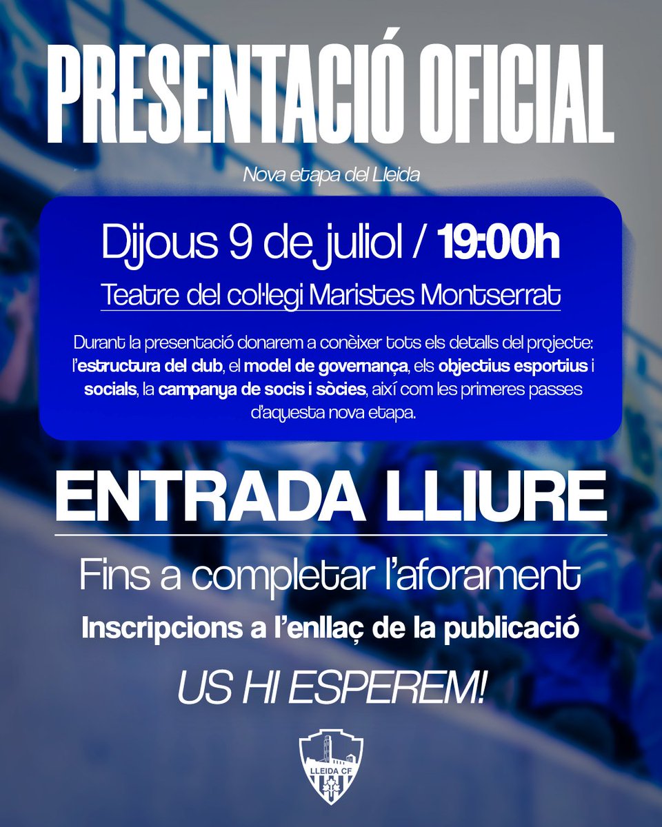 LleidaCF's tweet photo. Després de recuperar el nom, l’escut, les xarxes socials i els trofeus històrics de la UE Lleida, del Lleida Esportiu i del Lleida CF, així com d'aconseguir la cessió en exclusiva de l’himne compost per Jordi Gonzalvo, arriba el moment de seguir mirant endavant.

El pròxim dijous 9 de juliol, a les 19.00 h, presentarem oficialment la nova etapa del Lleida CF en un acte obert a tota l’afició que tindrà lloc al Teatre del col·legi Maristes Montserrat, la mareixa institució que va acollir, a les seves aules, el naixement del Lleida l'any 1939

Durant la presentació donarem a conèixer tots els detalls del projecte: l’estructura del club, el model de governança, els objectius esportius i socials, la campanya de socis i sòcies, així com les primeres passes d’aquesta nova etapa.

Serà també una oportunitat per explicar el camí recorregut durant les darreres setmanes i compartir amb tota la massa social la il·lusió d’un projecte que neix amb la voluntat de preservar i fer créixer el llegat del Lleida.

L'acte serà d'entrada lliure fins a completar l'aforament. Inscripcions a l'enllaç de la publicació.

Us hi esperem a tots i totes! Visca el Lleida, sempre! 💙

Enllaç de la inscripció: https://t.co/IrZ89oB24S