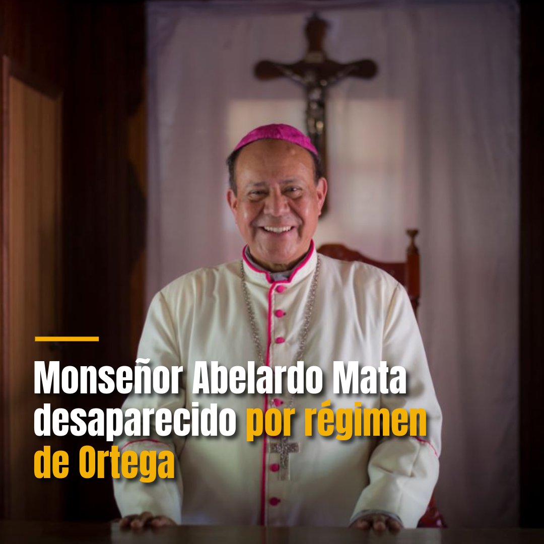 laprensa's tweet photo. 🚨🇻🇦 | "No es cierto que monseñor Juan Abelardo Mata está en régimen de casa por cárcel. Los policías de Ortega se lo llevaron y nadie sabe del paradero de él", dijo a LA PRENSA una fuente de la Iglesia Católica.

🔗 Leé más detalles: https://t.co/8JSxQcrJUq https://t.co/d35n5JTYeH