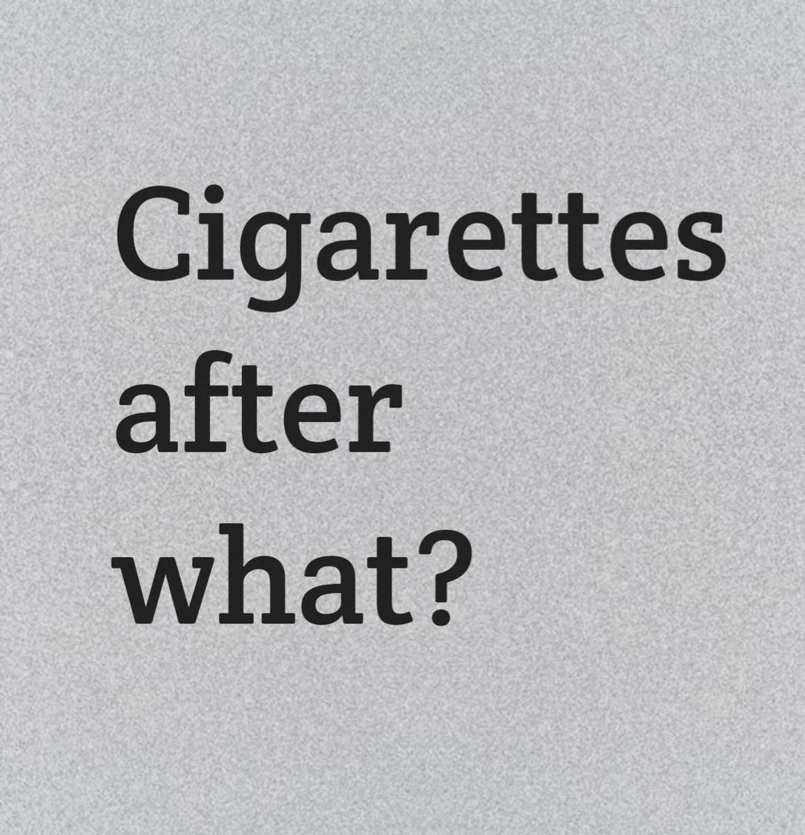 iabhishekpathak's tweet photo. According to you, Ciggerate after what ?? https://t.co/NfCP5fvf3A