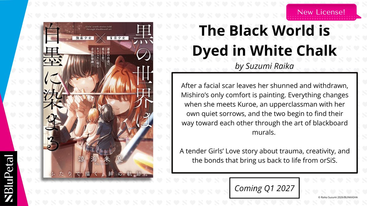 BluPetal_en's tweet photo. 🤍 NEW LICENSE ANNOUNCEMENT 🖤

THE BLACK WORLD IS DYED IN WHITE CHALK by Suzumi Raika (@raika_suzumi)

A tender Girls’ Love story about trauma, creativity, and the bonds that bring us back to life from orSiS (@orsis_info). Available in both a standard and limited autographed edition! 🥹