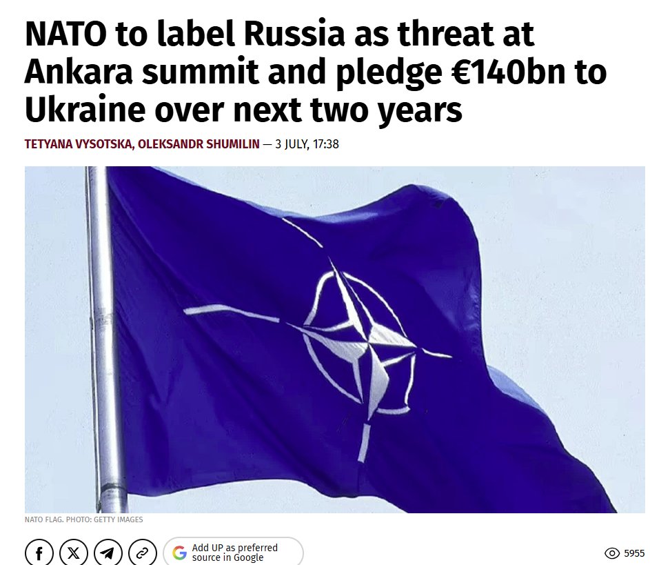 I_Katchanovski's tweet photo. Proxy war: "NATO to label Russia as threat at Ankara summit and pledge €140bn to Ukraine over next two years. The final declaration of the NATO summit in Ankara on 7-8 July, which allies plan to finalise on 3 July, will include a statement that Russia poses a threat to Euro-Atlantic security, as well as a commitment by NATO member states to provide Ukraine with €70 billion in military support annually in 2026-2027."