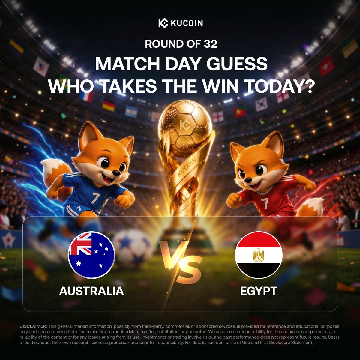 kucoincom's tweet photo. 🏆 KuCoin Crypto Cup: Today's Big Match! 🏆
⚽️ AUSTRALIA vs EGYPT | Round of 32

Who takes the victory today? Comment your guess below and cheer on your team! 

🚀 Don't miss out on the $10,000 Airdrop! Join our trade & earn event today: https://t.co/WepkaW44HD

#KuCoinCryptoCup #WorldCup2026 #CryptoTrading #Airdrop