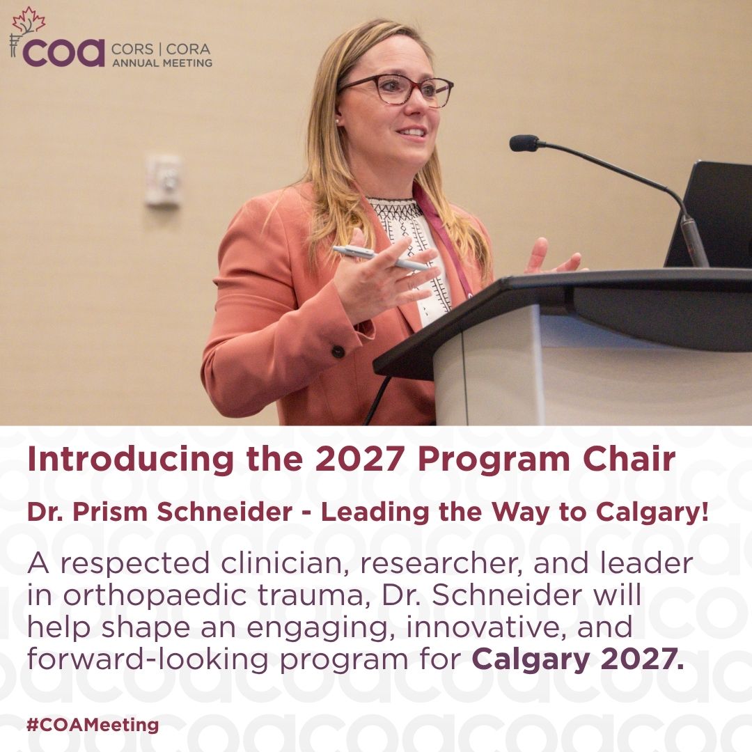 CdnOrthoAssoc's tweet photo. Introducing the 2027 Program Chair: Dr. Prism Schneider

We’re delighted to announce Dr. Prism Schneider as Program Chair for the 2027 COA Annual Meeting in Calgary. A nationally recognized leader in orthopaedic trauma and a champion of collaborative, high‑impact research, Dr. Schneider brings a sharp strategic lens and a deep commitment to elevating Canadian orthopaedics. Her leadership will guide the development of a thoughtful, forward‑looking program as planning gets underway in the months ahead.

We also extend congratulations to Drs. Mallika Makkar and Ujash Sheth on their appointments as Program Chairs for the CORA (residents) and CORS (research) tracks and meetings respectively. Together, this group will shape a dynamic, integrated program at next year’s Annual Meeting.

Mark your calendars now for June 2-5, 2027 and make your plans to join us at the Calgary TELUS Convention Centre. Call for abstracts and topics opens this fall!