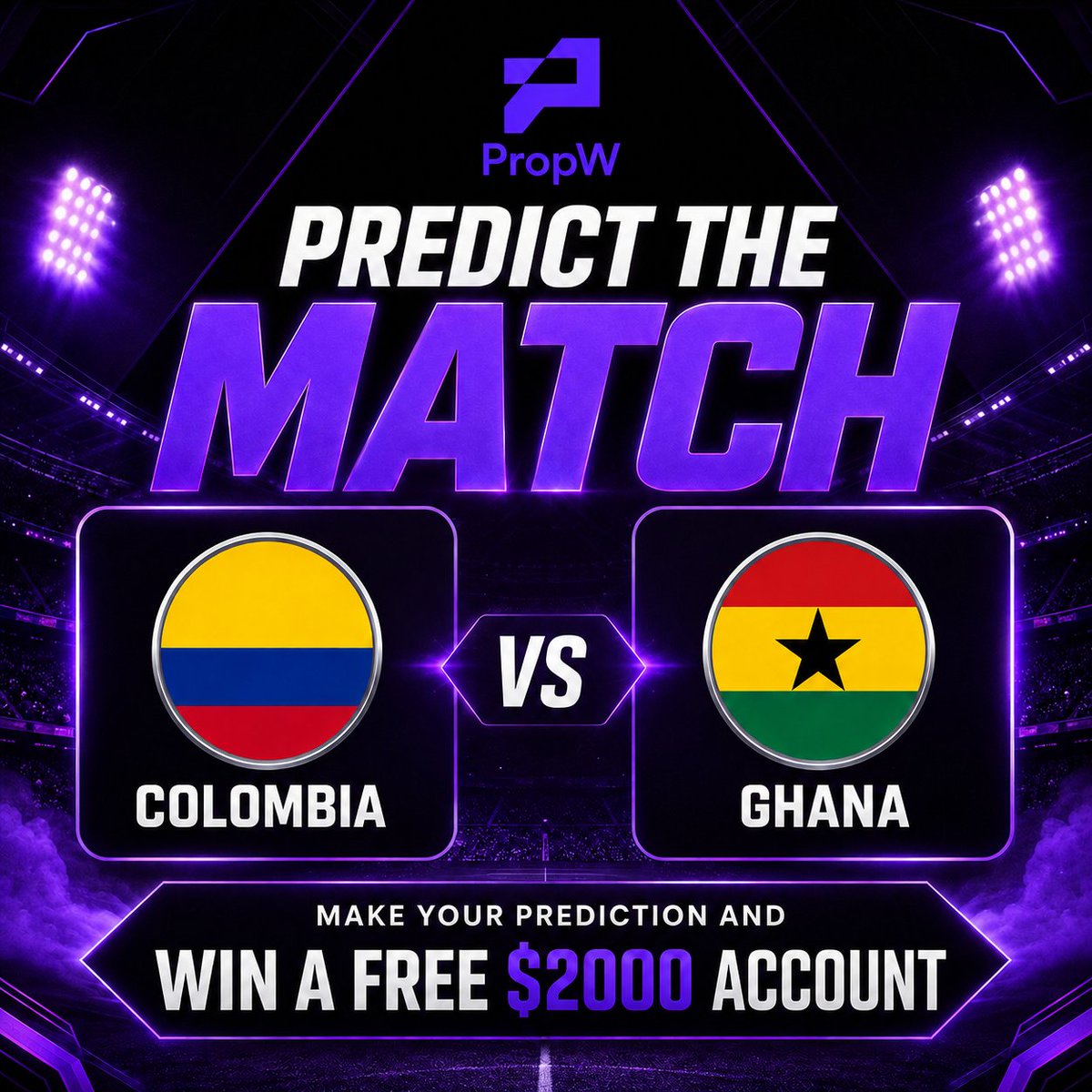 PropWGlobal's tweet photo. ⚽️ Colombia 🇨🇴 vs Ghana 🇬🇭

🎯 Think you know how this ends?

🎁 Drop your exact score prediction, and one lucky winner will receive a FREE  $2,000  Account.

✅ Follow @PropWGlobal and tag 6 friends
❤️ Like + 🔁 Repost this post to enter.
⏳ Entries close at kickoff.

#FIFAWorldCup #PropW #trading #MatchPredictor #WorldCup2026 #Colombia 🇨🇴 #Ghana 🇬🇭