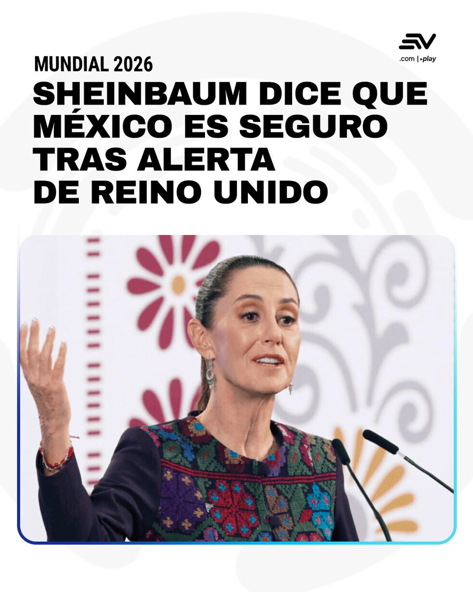 EcuavisaInforma's tweet photo. 🙄 🇲🇽 "México es un país seguro para visitar", aseguró Claudia Sheinbaum tras la alerta emitida por Reino Unido. Aquí sus declaraciones ▶️ https://t.co/E8PF1ZvAXP https://t.co/miSNMjm9HQ
