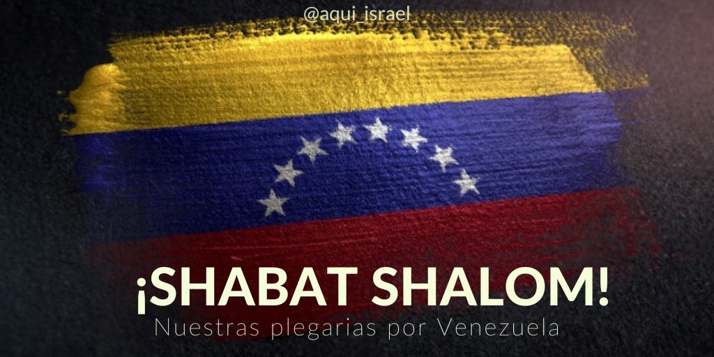 Aqui_Israel's tweet photo. En este Shabat, elevamos una plegaria de paz y consuelo, con especial recordación y solidaridad para las víctimas y familias afectadas por los terremotos en Venezuela. Que la luz del descanso traiga fortaleza y esperanza en momentos de profunda dificultad. Shabbat Shalom. https://t.co/blhTkRNMVC