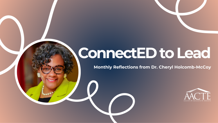 AACTE's tweet photo. In this month's ConnectEd to Lead reflection, AACTE President and CEO Cheryl Holcomb-McCoy, Ph.D., asks a timely question: Can a nation truly be free if every person does not have the opportunity to learn? Read more. https://t.co/t3usJs6nJ3 #EdPrep #America250 #AACTEatWork https://t.co/YPOAMnqsgr