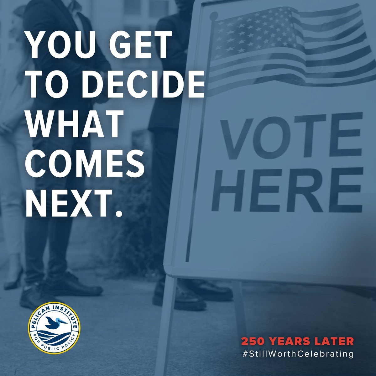 PelicanInst's tweet photo. You get to decide what comes next.
Self-government remains one of America's most enduring and important ideas.
#America250 #SelfGovernment #250YearsLater #StillWorthCelebrating https://t.co/g1NzssUfTK