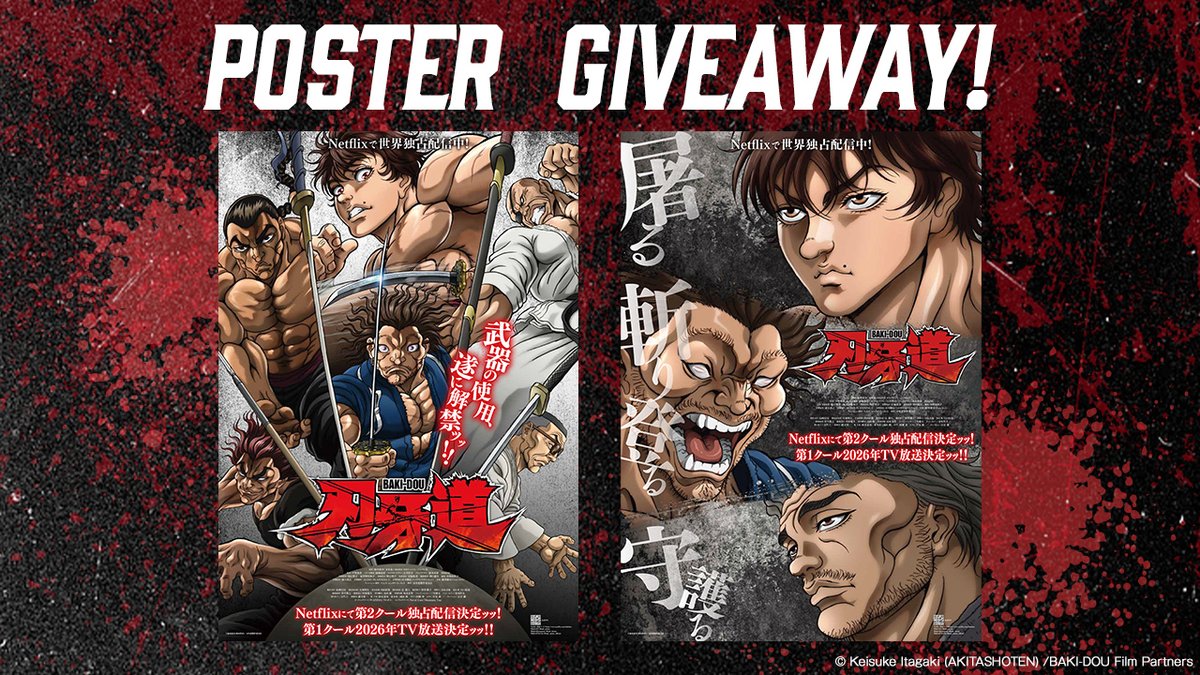 teambaki_en's tweet photo. 👊GIVEAWAY TIME! 👊

Have you always wanted an official Japanese poster set of Baki?! We got you covered! 

Win a free limited edition Japanese poster set for Baki! 

Entry Details:
✅Follow teambaki_en
✔️Like & Repost this post 
👥Tag a friend who would love this poster 
📍Live in the United States of America

A winner will be selected on July 7th at 11am PDT! 

#BAKI_DOU #BAKI_Anime #BAKI35th
@NetflixAnime #BakiGiveaway
