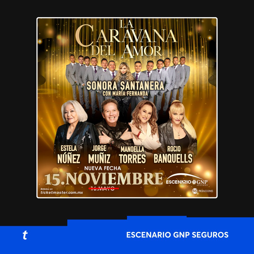 Ticketmaster_Me's tweet photo. La Caravana del Amor llega con una NUEVA FECHA a MTY este 15 de noviembre al @escenariognp 🎼✨

Prepárate para cantar los grandes éxitos de Estela Núñez, @COQUEMUNIZ, @Manoella_Torres, @RocioBanquells y la @s_santanera comprando tus 🎟️🎟️ aquí 👇
https://t.co/v1jeRL9gSm https://t.co/W3RZAAa6kS
