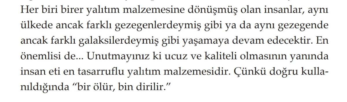 baliknon's tweet photo. Sistemin en ucuz harcı insan etidir, çünkü bilinir ki, bilinci yalıtmanın en kusursuz yolu, insanı insana duvar yapmaktır.

#kitap #kitaptavsiyesi #KitapAlıntıları #kitapseverlertakiplesiyor #yenikitap #BendekiKitap #neokuyorum #tavsiyekitap #benimokumam https://t.co/0hppTycTjt
