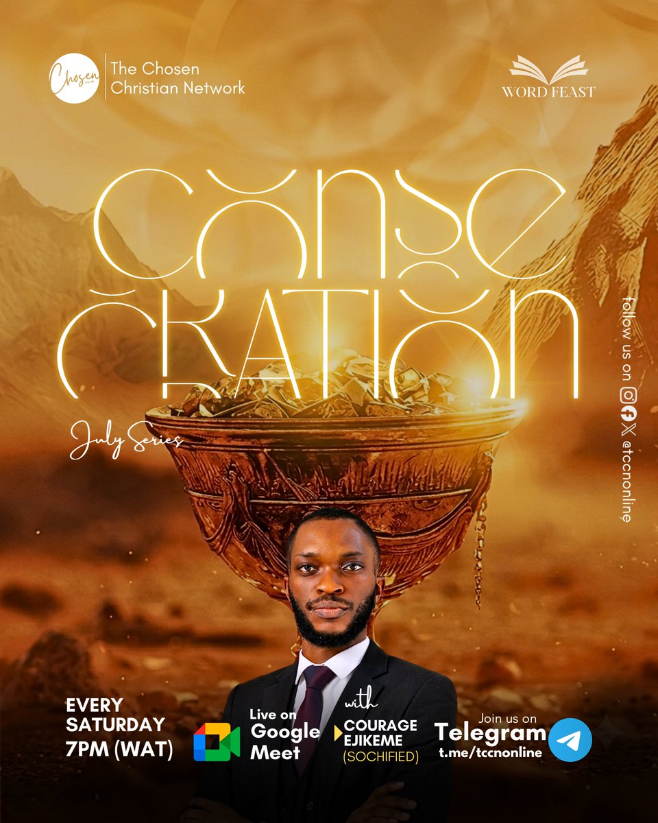 tccnonline's tweet photo. There is no power without consecration.
God prepares us for greater assignments through deeper surrender. Join us this July as we learn what it means to live set apart for Him.
🗓️ Every Saturday | 🕖 7 PM (WAT)
📍 Google Meet
🔗 https://t.co/VHmJ31qF9K
#Consecration #TCCN https://t.co/9AwyMpO63Y