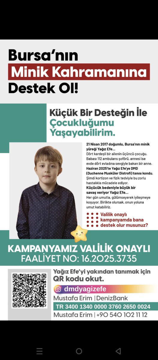 BursasporSk's tweet photo. Haziran 2025’te Yağız Efe evladımıza DMD (Duchenne Musküler Distrofi) tanısı kondu. Şimdi kortizon ve fizik tedaviyle bu zorlu hastalıkla mücadele ediyor. Küçücük bedeniyle büyük bir savaş veriyor. Her gün umutla, gülümseyerek iyileşmeye koşuyor. 

Onu sağlığına kavuşturacak olan gen tedavisinin masraflarının yüksekliği, ailemizi çaresiz bıraktığından Valilik onayı ile bir yardım kampanyası başlatılmıştır.

YAĞIZ EFE'nin bu mücadelesinde Bursa halkının ve yaptığı sosyal sorumluluk projeleri ile Türkiye’ye her zaman örnek olmuş büyük Bursaspor taraftarının onu yalnız bırakmayacağını biliyoruz. Bizler de Bursaspor Kulübü yakın zamanda gerçekleştireceğimiz konser etkinliği ile bu yavrumuza destek olacağız. Bu bilinçle küçük bebeğimizin kampanya hesabını aşağıda paylaşıyoruz.

IBAN: TR 3400 1340 0000 3760 2650 0024
Mustafa Erim | Denizbank | +90 540 102 11 12
