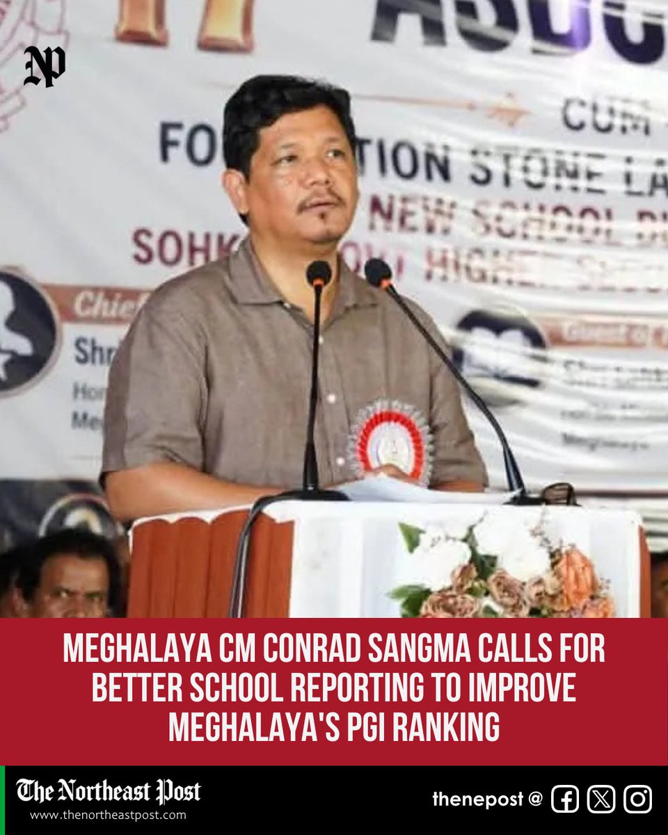 thenepost's tweet photo. #Meghalaya | CM Conrad K. Sangma said better reporting by schools could improve the state's PGI ranking, noting that data gaps have cost Meghalaya nearly 100 marks.
Read @ https://t.co/jk08hGd309
#ConradKSangma #Education #PGI #EducationReforms #Shillong #Sohkha https://t.co/fwWPKjdMOV
