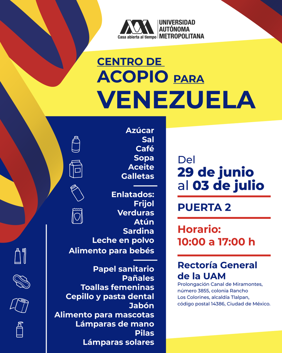 lauammx's tweet photo. 🇻🇪 ¡ÚLTIMO DÍA! Centro de Acopio para Venezuela #LaUAMporVenezuela ¡Mostremos nuestra solidaridad con el pueblo Venezolano!

Te esperamos en nuestro punto de recolección para recaudar insumos esenciales.

📍 Lugar: Puerta 2 de la Rectoría General
🗓 Fechas: hasta el 3 de julio de 2026
⏰ Horario: 10:00 a 17:00 h

#SoyUAM #Solidaridad #Venezuela #ComunidadUniversitaria