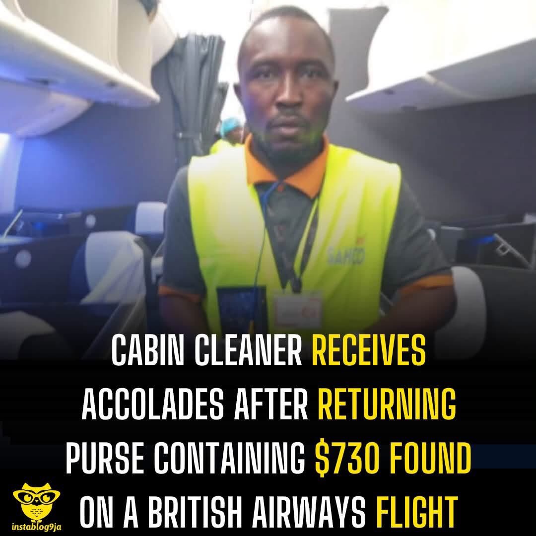 nafiumohammad's tweet photo. Cabin Cleaner Receives Accolades After Returning Purse Containing $730 Found on a British Airways Flight

A cabin cleaner, Ibrahim Bala Zakari, has been widely praised after returning a purse containing $730 (USD) and several credit cards that he found while cleaning a British Airways aircraft.

Zakari made the discovery while cleaning British Airways Flight BA8382, where he recovered the purse from seat 35K. Instead of keeping the valuables, he immediately reported the find to the British Airways Cabin Services Duty Manager (CSDM).

The purse and its contents were subsequently handed over to the British Airways Security team for proper handling and procedures.

Commending Zakari’s integrity, the Skyway Aviation Handling Company (SAHCO) described his actions as an outstanding display of honesty and professionalism.

In a statement, the company said Zakari’s conduct reflects SAHCO’s core values of integrity and excellence, adding that his actions set “a standard worth emulating.”

The company also celebrated him for demonstrating that honesty remains a vital virtue in the aviation industry and beyond.