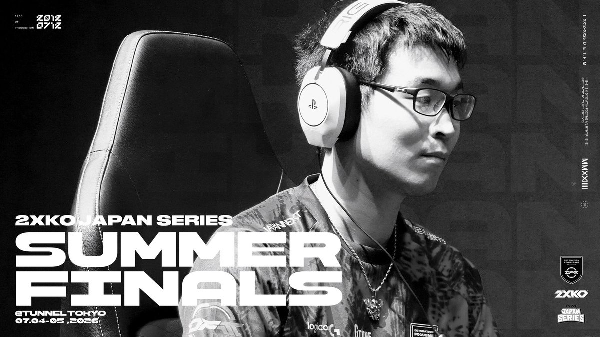 DFM_2XKO｜2XKO JAPAN SERIES Summer Finals 📅7/4(土)、7/5(日