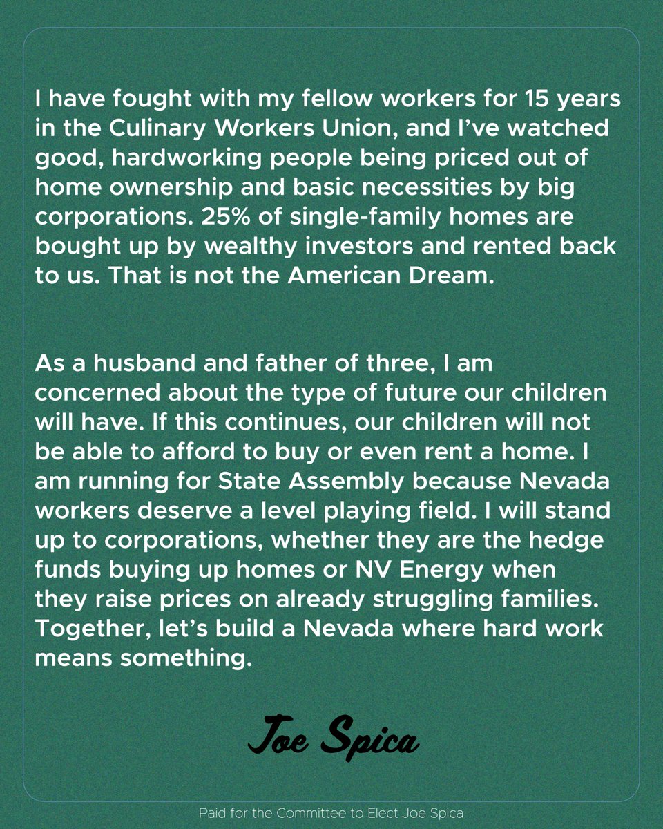 JoeSpicaAD35's tweet photo. I've fought with my fellow workers for 15 years in the Culinary Workers Union, and I’ve watched, hardworking people get priced out of home ownership by big corporations. 25% percent of single-family homes are bought up by wealthy investors and rented back to us. https://t.co/43IFLSUzgM