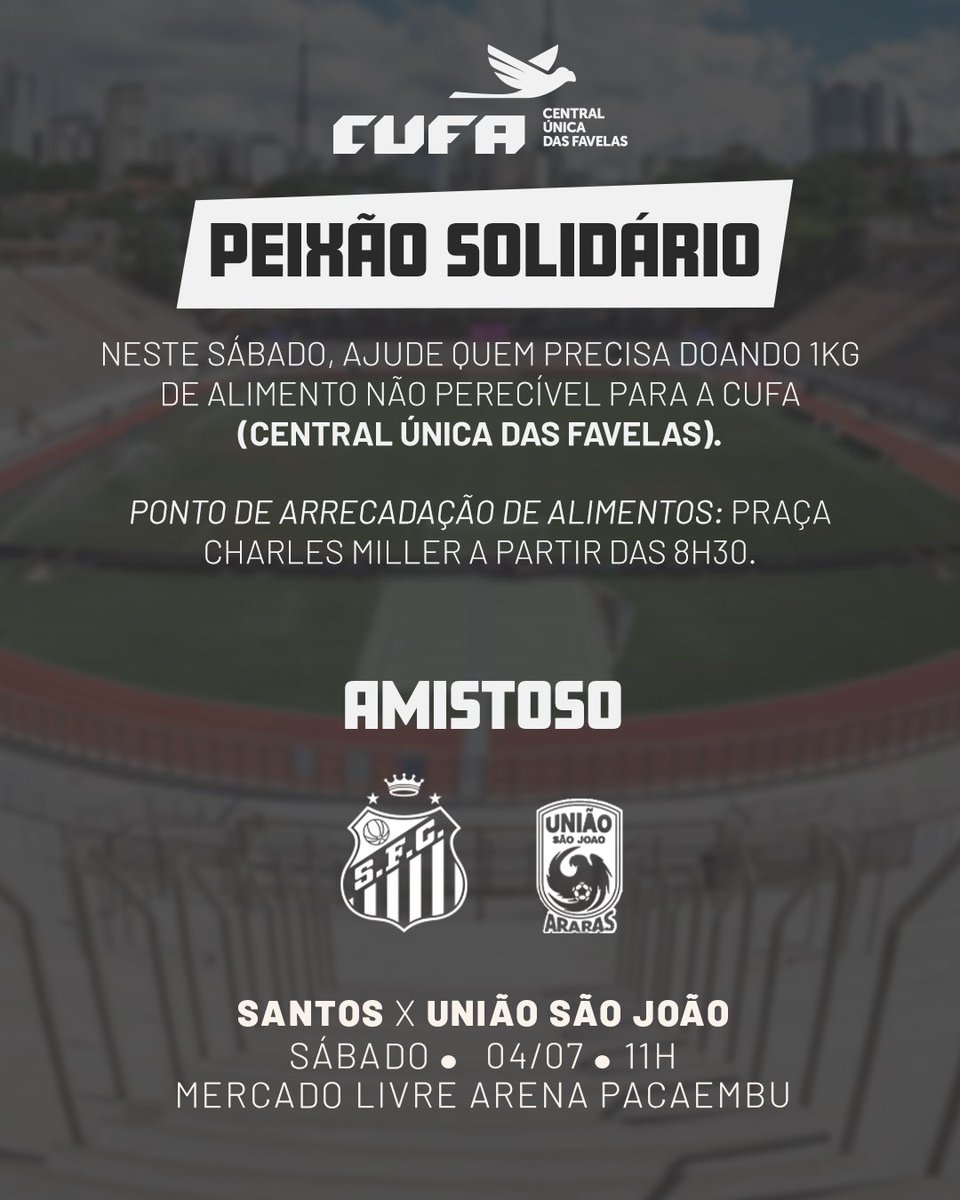 SantosFC's tweet photo. Atenção, nação santista! 🤍🖤

Contamos com o seu apoio para uma importante ação solidária no amistoso deste sábado (04). Os alimentos doados serão destinados à CUFA (Central Única das Favelas). 

Ponto de arrecadação📍Praça Charles Miller 

Venha acompanhar o Peixão e ajude a mostrar que a força da nossa torcida vai além das arquibancadas!