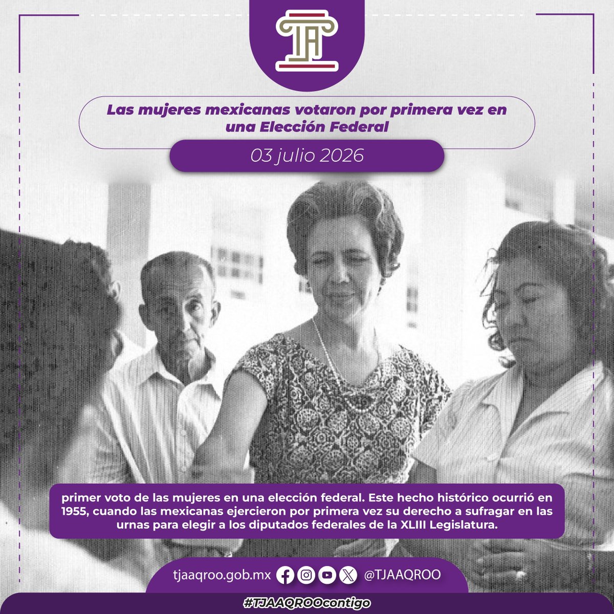 TJAAQRoo's tweet photo. Un día como hoy recordamos un hecho que transformó la historia democrática de México. En 1955, las mujeres mexicanas ejercieron por primera vez su derecho al voto en una elección federal, fortaleciendo la igualdad, la participación ciudadana y la democracia. #TJAAQROO https://t.co/a4vnUhyFSO