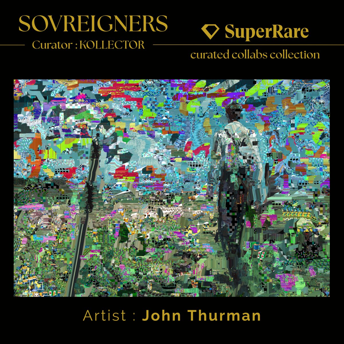 KOLLECTOR_OG's tweet photo. #ad #PaidPartnership with Sovreigners Curated Collabs collection (commission on sales)
Artist : @John_Thurman_1
Artwork : The Measure of a Man
Description : AI, glitch, collage, and digital painting,.16x9, 33.8 MB, jpeg, 2026
Price : 0.125 ETH
Artwork link : https://t.co/6YIsk8pcYy