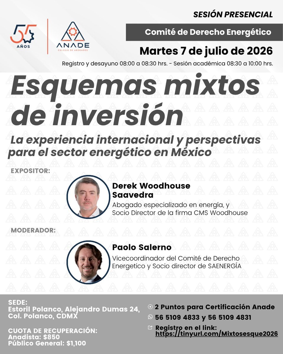 ANADEcolegio's tweet photo. 𝗘𝘀𝗾𝘂𝗲𝗺𝗮𝘀 𝗺𝗶𝘅𝘁𝗼𝘀 𝗱𝗲 𝗶𝗻𝘃𝗲𝗿𝘀𝗶𝗼́𝗻
La experiencia internacional y perspectivas para el sector energético en México

🗓️ Martes 7 de Julio del 2026
🕐 8:00 a 10:00 hrs. 👥 Presencial
🛎️ Registro: https://t.co/CVEsOFlvBg

#NuestraResponsabilidadEsHoy #ANADE2026 https://t.co/KnH91k3EB5