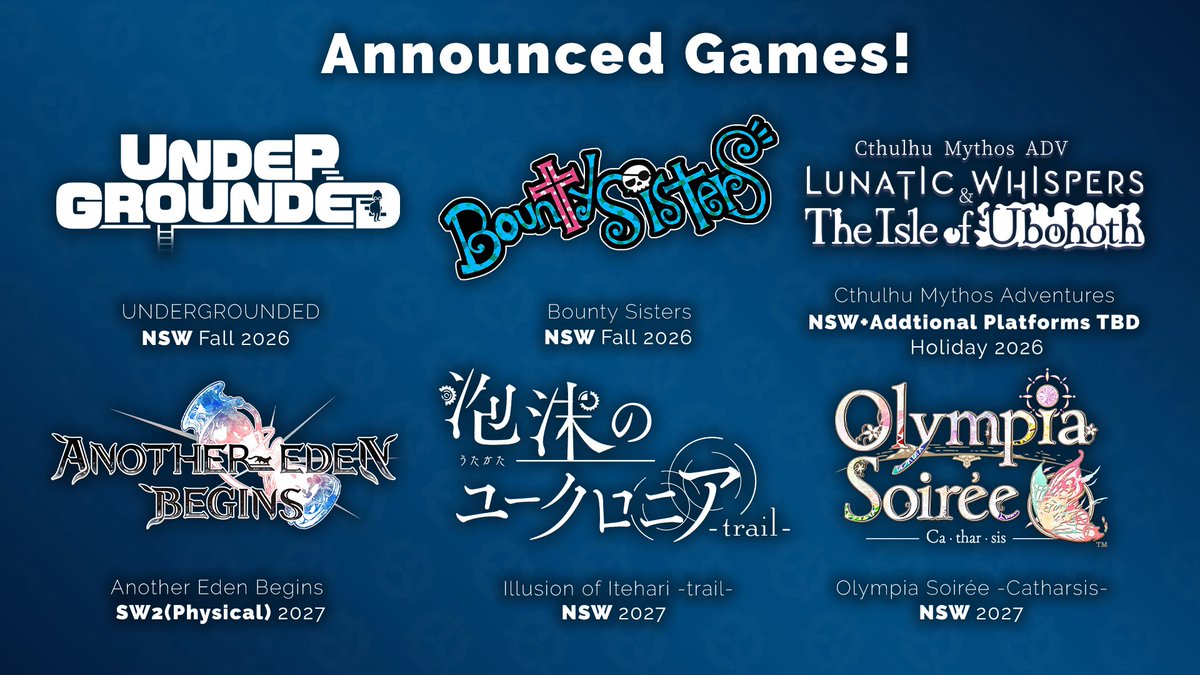 aksysgames's tweet photo. WHAT A DAY! 🎉💙

Here's your recap of everything Aksys Games announced at Anime Expo 2026:

🕹️ UNDERGROUNDED — Nintendo Switch, Fall 2026
🚀 Bounty Sisters — Nintendo Switch, Fall 2026
🐙 Cthulhu Mythos Adventures — Nintendo Switch + additional platforms TBD, Holiday 2026
🕰️ Another Eden Begins — Switch 2 (Physical), 2027
🌸 Illusion of Itehari -trail- — Nintendo Switch, 2027
🌞 Olympia Soirée -Catharsis- — Nintendo Switch, 2027

Thank you to everyone who came out to our panel — we can't wait to share more! 💙