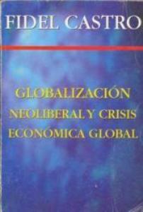 FSoldadodeIdeas's tweet photo. 📚Libro: "Globalización Neoliberal y Crisis Económica Global".

📌Este libro recoge fragmentos de discursos donde Fidel hace declaraciones públicas al proceso de globalización de la economía mundial.

https://t.co/tmKApfuF0Q
#100AñosConFidel #Cuba #SomosContinuidad https://t.co/PFqj7srPkQ