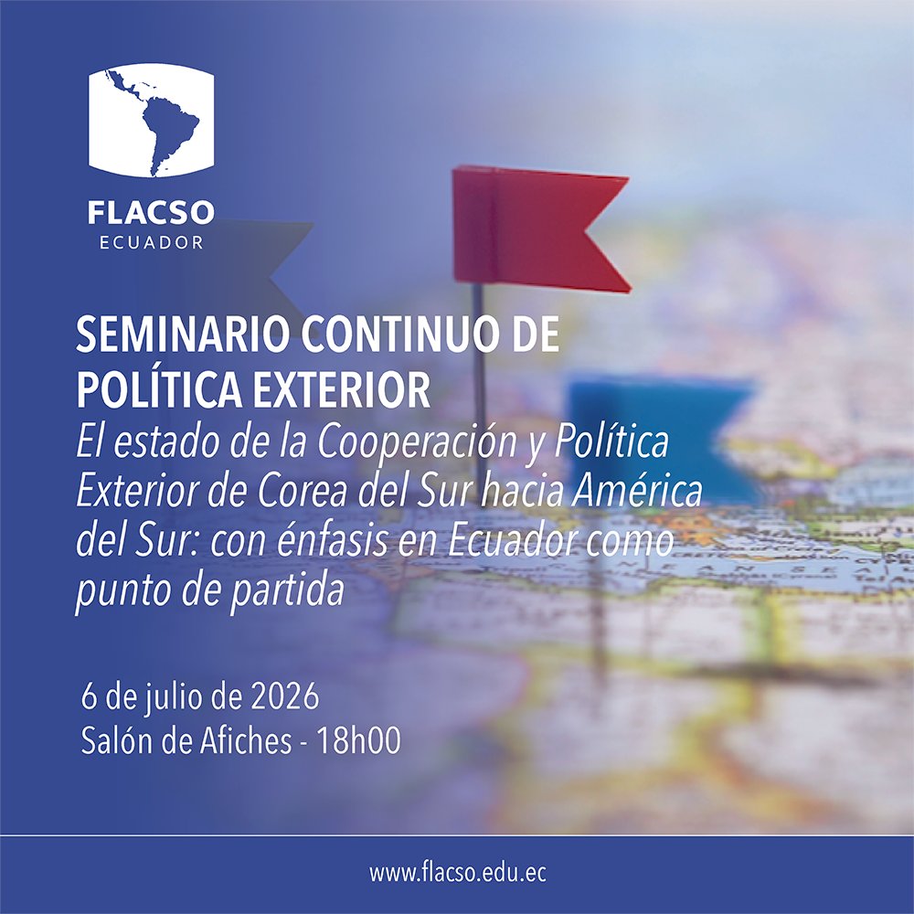 FLACSOec's tweet photo. 🗓 #AgendaFLACSO
Lunes 6 de julio | 18h00
La segunda sesión del Seminario continuo de Política Exterior abordará la cooperación y la política exterior de Corea del Sur hacia América del Sur, tomando a Ecuador como punto de partida para el análisis y la discusión.

Más información »» https://t.co/9wn2q12XQI
@RRIIFLACSOEC