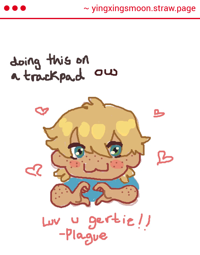 YingxingsMoon's tweet photo. guys.. look at @plagueislost strawpage art... plague you're so talented oh my god please the fact that you can do all this on strawpage is mind blowing... ALSO I LOVE YOU TOO sosososo much :((( thank you plague </333 also little trackpad bern is going on my sp... i hope that's ok https://t.co/CFjWWf2VoZ