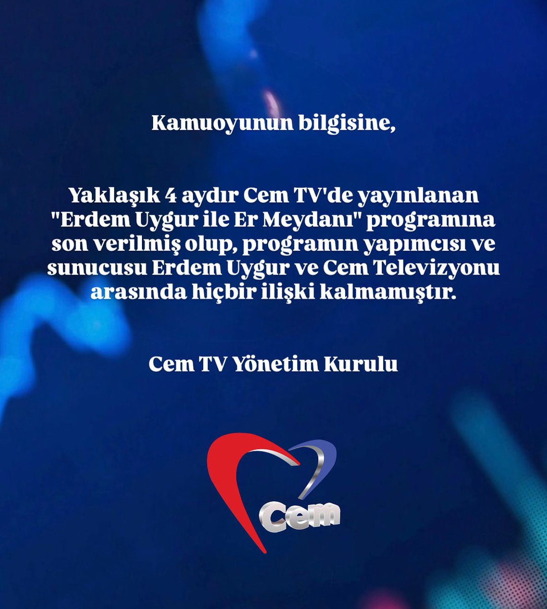 CemTelevizyon's tweet photo. Kamuoyunun bilgisine,

Yaklaşık 4 aydır Cem TV'de yayınlanan "Erdem Uygur ile Er Meydanı" programına son verilmiş, programın yapımcısı ve sunucusu Erdem Uygur ve Cem Televizyonu arasında hiçbir ilişki kalmamıştır.

Cem TV Yönetim Kurulu https://t.co/szgI0HvuZ4