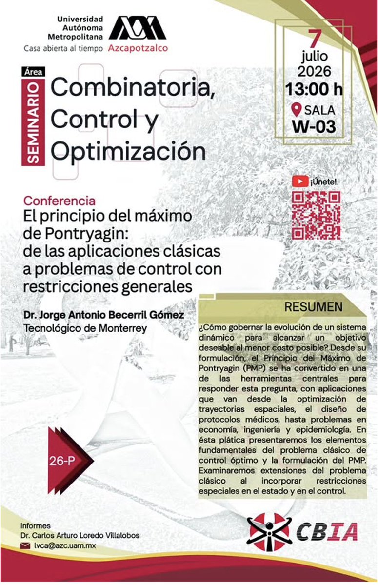 alephUAM_A's tweet photo. 📊💻📲🖥️ Asiste a este Seminario de Combinatoria, Control y Optimización 🏃🏃‍♀

📅 7 de julio de 2026

⏰ 13:00 horas

📌 Sala W-03

👨‍🎓Conferencia a cargo del doctor Jorge Antonio Becerril Gómez
ITESM https://t.co/L6ANFdB0SE