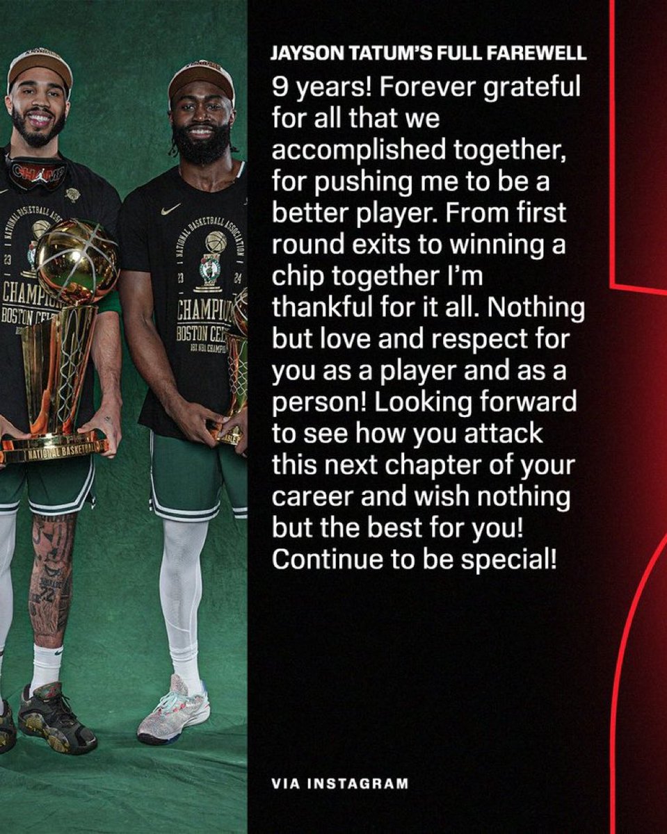 nba_room_a's tweet photo. セルティックスのテイタムは、インスタでシクサーズへ移籍したジェイレンブラウンへメッセージ😭😭😭

“9年間！私たちが共に成し遂げたすべてのこと、そして私をより良い選手になるよう後押ししてくれたことに、永遠に感謝する。

共に経験した、1stラウンド敗退から優勝まで、 https://t.co/pteviRCHqx