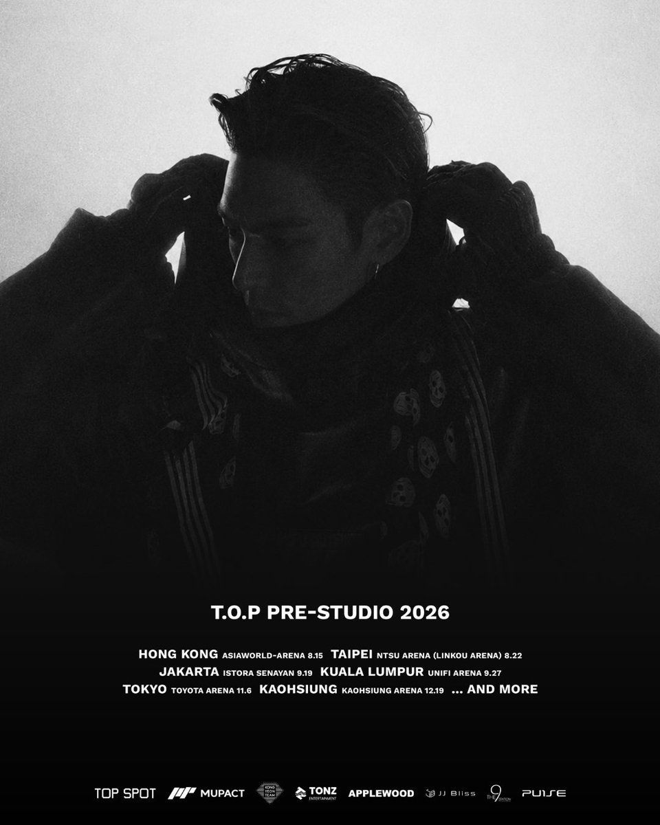 TTTOPSUPPORT's tweet photo. 〈T.O.P PRE-STUDIO 2026〉

📍 Preliminary Tour Dates & Locations
🇭🇰 August 15 — Hong Kong | AsiaWorld-Arena 🇹🇼 August 22 — Taipei | NTSU Arena (Linkou Arena) 🇮🇩 September 19 — Jakarta | Istora Senayan 🇲🇾 September 27 — Kuala Lumpur | Unifi Arena 🇯🇵 November 6 — Tokyo | Toyota Arena 🇹🇼 December 19 — Kaohsiung | Kaohsiung Arena

✨ More dates coming soon...

*Poster courtesy of TOPSPOT PICTURES*

#탑 #TTTOP #T_O_P #TOPSPOT_PICTURES  #PRE_STUDIO_2026