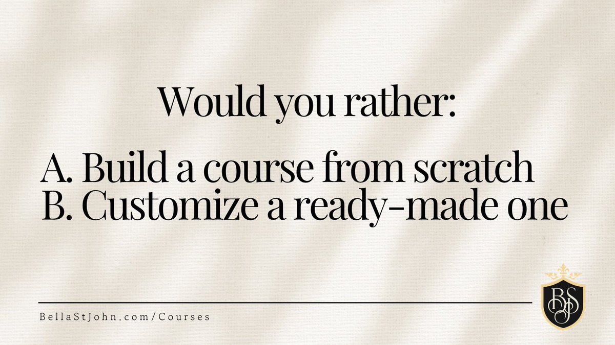 MsBellaStJohn's tweet photo. Would you rather:
A. Build a course from scratch
B. Customize a ready-made one
https://t.co/RPEcCQ89dQ https://t.co/Mw194G96Jz