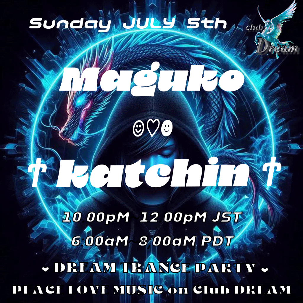 katsu0083's tweet photo. 5th Sunday JULY

ULTRA DREAM 
1st Week DJ Maguko Karas
STYLE Trance 
みなさまのお越しをお待ちしております❤

🥂 Club DREAM TRANCE PARTY 🥂

🎧 Maguko Karas
🎤 ღ spoon ღ
⏰ 10.00pM - 11.00pM(JST) 

🎧 Ϯ katchin Ϯ
🎤 ❤
⏰ 11.00pM - 12.00pM(JST) 

https://t.co/82PeQvIful https://t.co/DglH7alvkd