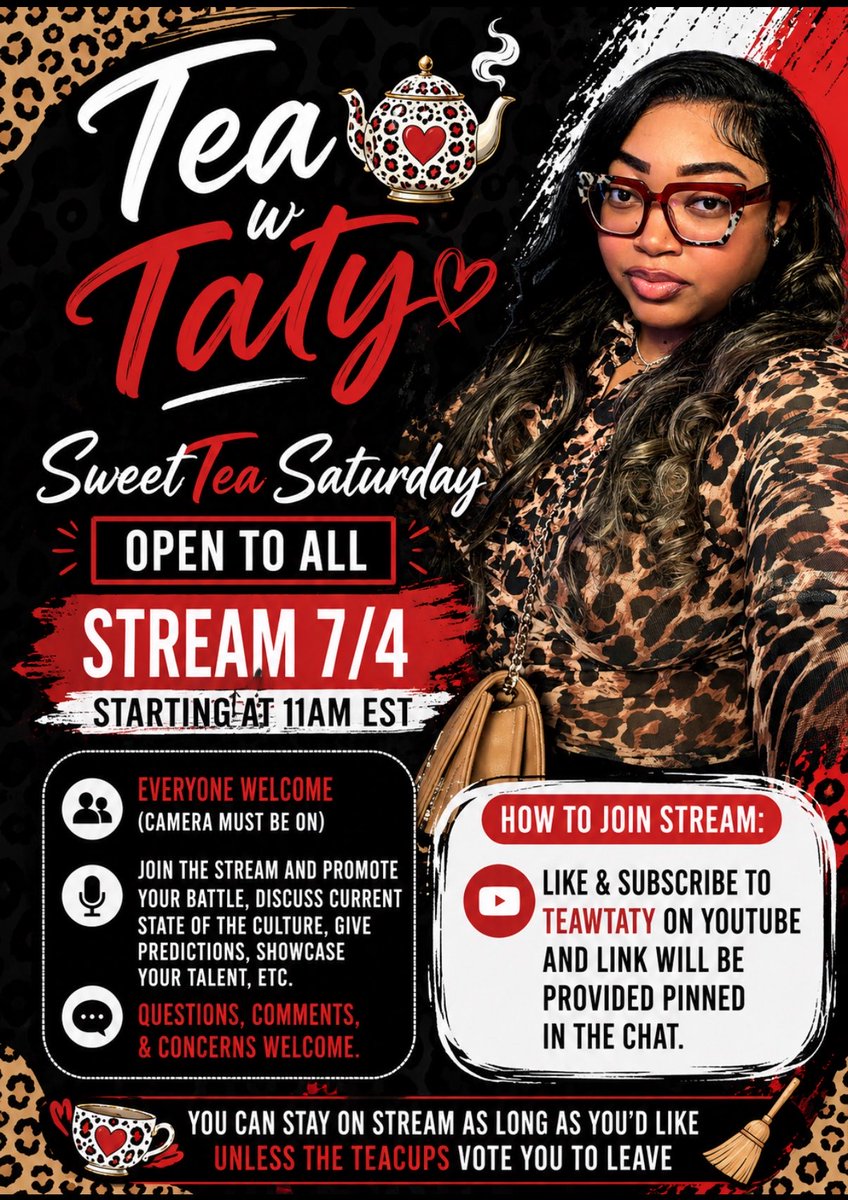 Trkoreannn's tweet photo. 🫖🎊Tea Party🎊🫖

Join me for SweetTea Saturday TOMORROW at 11AM EST on Tea w Taty! 🎥

READ DETAILS on flyer to join.

Whether you’re a rapper, fan, blogger, media, owner, singer, dancer, or just love the culture—pull up! Promote your battle, opinions of the culture or industry, make predictions, showcase your talent, or just enjoy with us.

📺 Like & Subscribe to Tea w Taty on YouTube—https://t.co/8KF5tKjdbY

Camera MUST be on. See y’all there! ☕