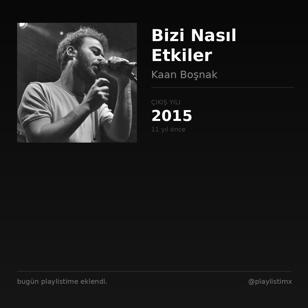 playlistimx's tweet photo. Bizi NasΔ±l Etkiler / Kaan BoΕnak
#mΓΌzik #playlist #newmusic https://t.co/qILpc3CZwf