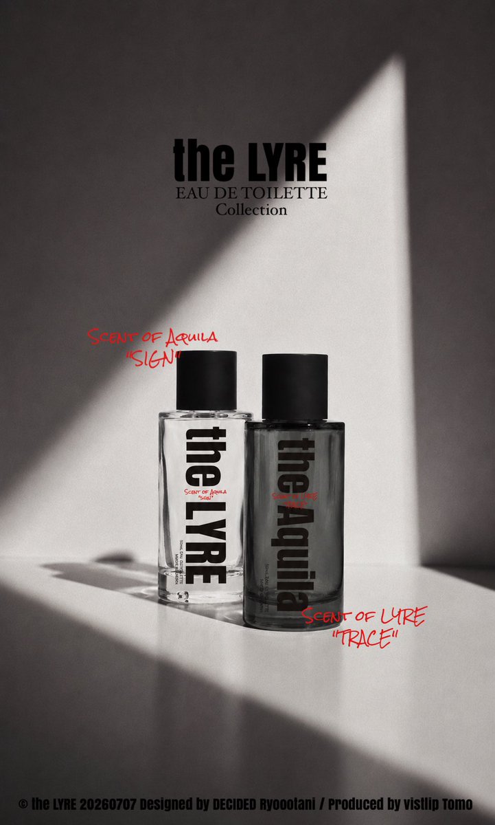 theLYRE_DECIDED's tweet photo. [ NEW ITEM ]

the LYRE Scent of Aquila "SIGN" &amp;
the Aquila Scent of LYRE "TRACE"

7/7より数量限定受注販売にて発売致します。

アイテムの詳細や、智からの香水に込めた想いを綴ったメッセージはホームページにてご確認ください。

▶️the LYRE
https://t.co/2Oxjduj75R

#the_LYRE #新作 #香水 https://t.co/1myrXdTQfJ