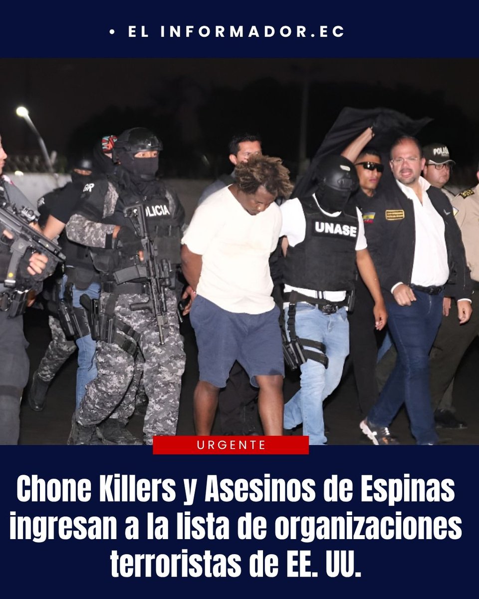 El_InformadorEC's tweet photo. #EEUU| El Departamento de Estado incluyó a Asesinos de Espinas y Chone Killers en su lista de Organizaciones Terroristas Extranjeras, reforzando las sanciones y acciones contra estas estructuras criminales.

#ÚltimaHora #Ecuador #EEUU #Seguridad #CrimenOrganizado #Noticias https://t.co/zJjg0nxAKs