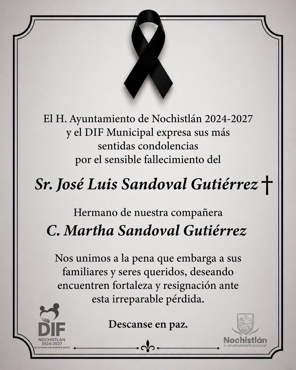 NochistlanCS's tweet photo. Expresamos nuestras condolencias por el fallecimiento del Sr. José Luis Sandoval Gutiérrez, hermano de C. Martha Sandoval Gutiérrez.
Nos unimos a la pena que embarga a familiares y seres queridos, deseando encuentren fortaleza y resignación ante esta irreparable pérdida. https://t.co/LHMxL8QN6s