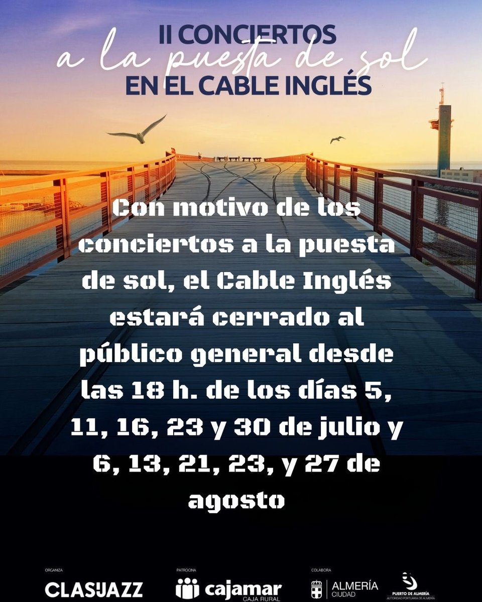 puertodealmeria's tweet photo. ⚠️ Por motivo de la segunda edición de los conciertos a la puesta de sol organizados por @clasijazz en el Cable Inglés, este permanecerá cerrado al público general desde las 18:00 h. los días 5, 11, 16, 23 y 30 de julio y 6, 13, 21, 23, y 27 de agosto. https://t.co/sHeyo2msYa