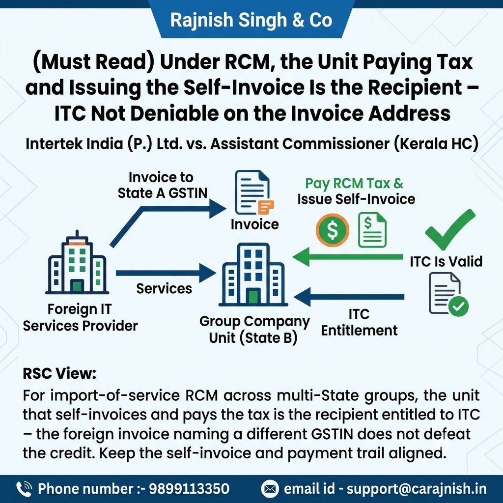theRajnishkumar's tweet photo. Must read: Under RCM, the unit paying tax and issuing the self-invoice is the recipient; ITC cannot be denied merely due to invoice address mismatch. Substance prevails over form.

#GST #RCM #ITC #TaxUpdate #GSTIndia #TaxLaw #Compliance #IndiaTax #RSC #RSCUpdate #Trending https://t.co/yA3cTeuu1K