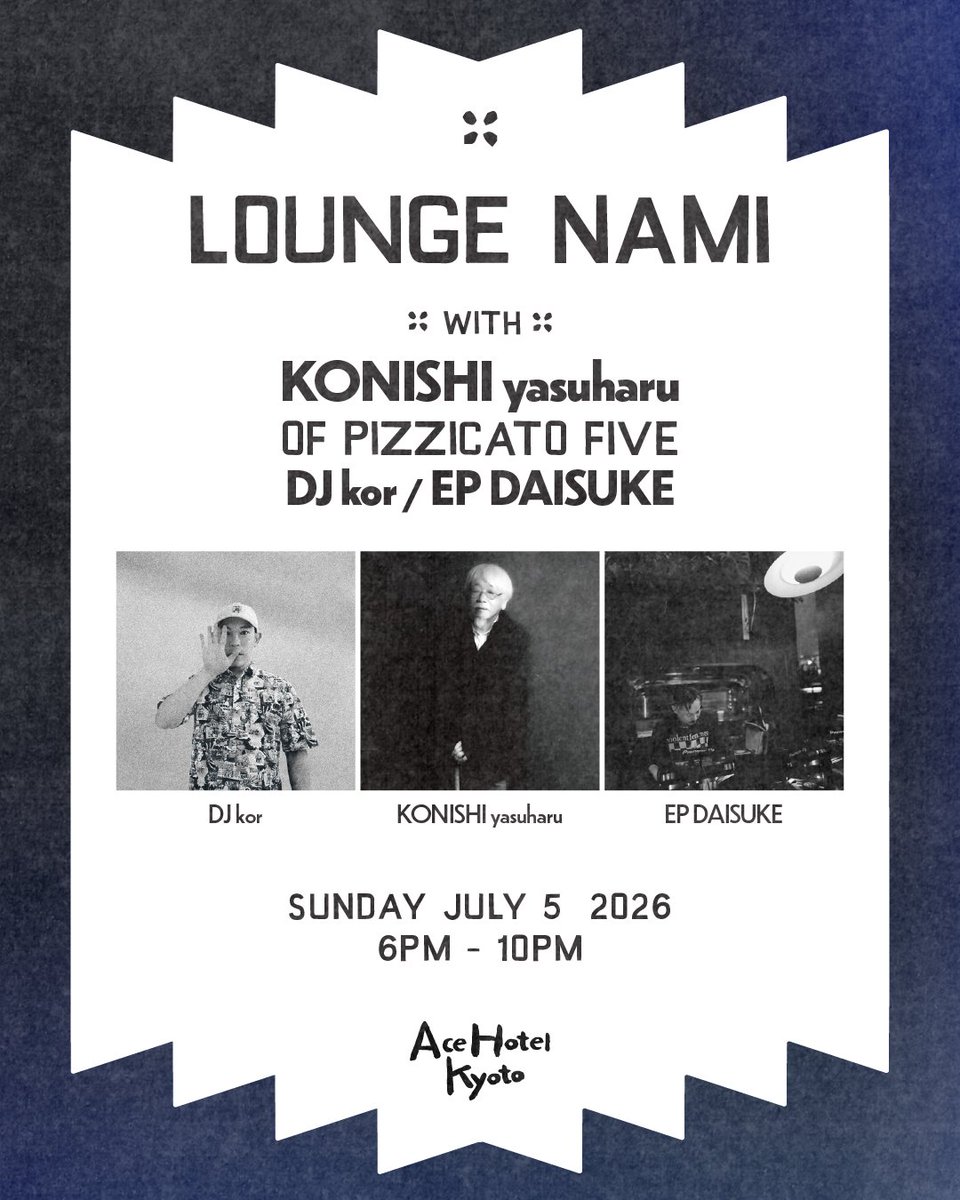 knack79's tweet photo. #LoungeNAMI 20周年。
さまよいの果てに、白い波は寄せる。
7月5日夕方6時から
エースホテル京都2階PIOPIKOで年に一度だけの開店。
ゲストDJに小西康陽さまをお迎えして今宵限りの特別な選曲とともに。
この夏、最初の暑気払い。

※当日出演者の撮影、録音はご遠慮ください

https://t.co/BoKB8ezFaH https://t.co/JergCjIZHH