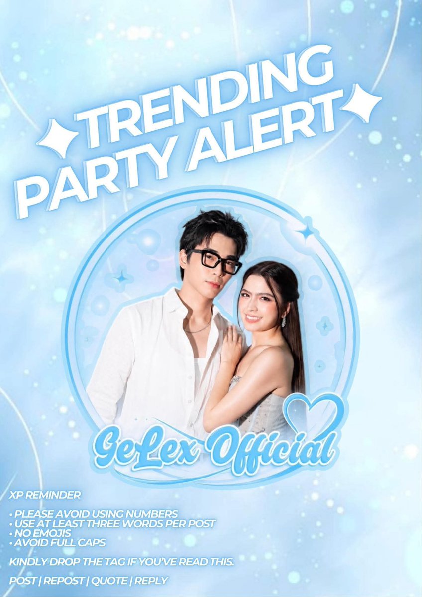 GeLexOFCTrends's tweet photo. 𝐗 𝐏𝐀𝐑𝐓𝐘 𝐀𝐋𝐄𝐑𝐓🩵🌌

Hey Gelexers! Be Ready for X Party at 05:00pm! 

TP Guides:
•No all caps,emojis or nmbers
•Use atleast 3 words bfore the tag
•Engage big accounts
•Like,reply,requote,repost

Our main Tagline sent
via GDM

 #GeLex
#BGYO_Gelo #AlexaIlacad #GELEXERS https://t.co/Z6lJdVoVZm